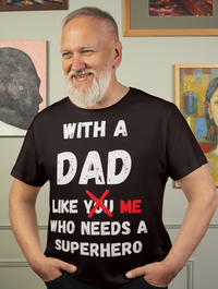 Load image into Gallery viewer, My Dad, My Hero T-shirt
