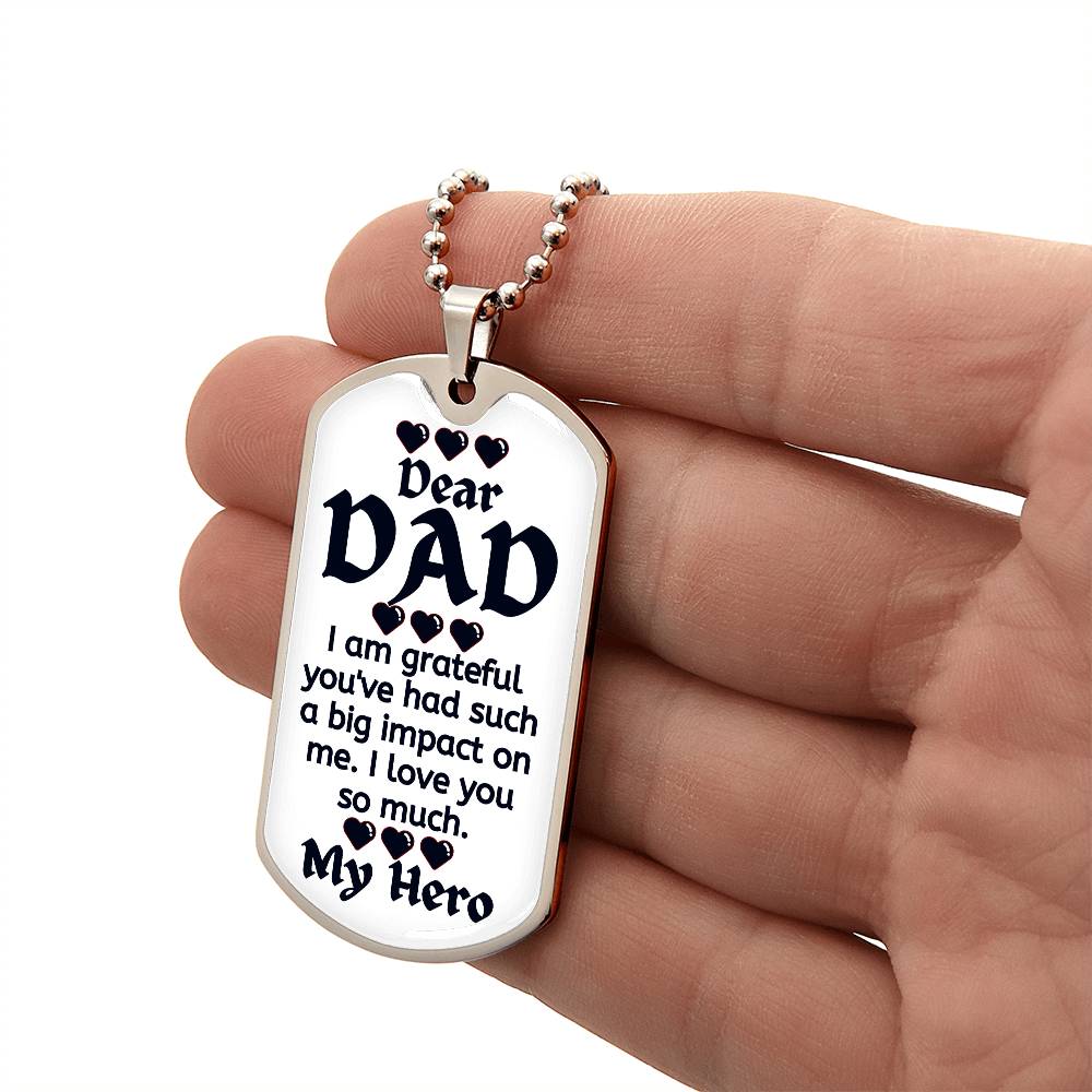 For my Dad, I love forever, Dog Tag