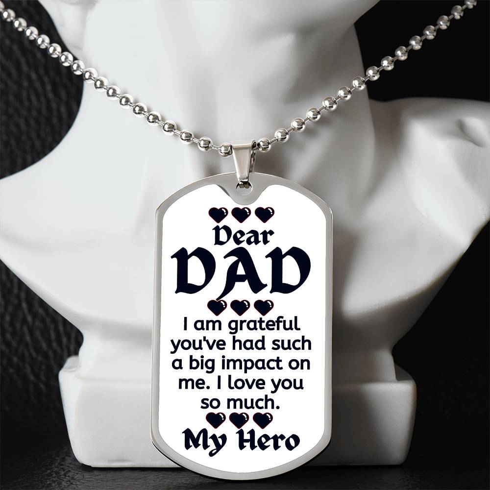 For my Dad, I love forever, Dog Tag
