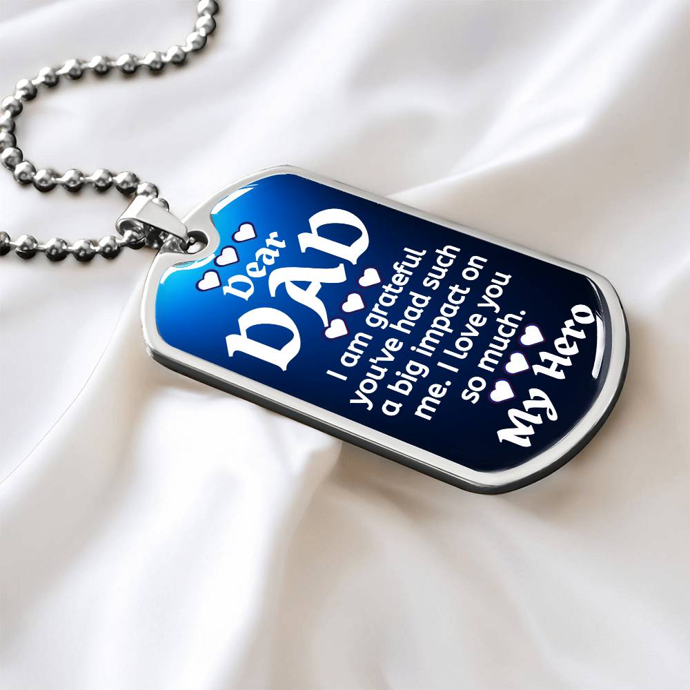 for my dad, I love always, Dog Tag