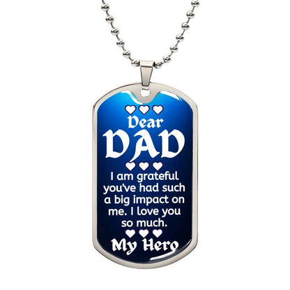 for my dad, I love always, Dog Tag