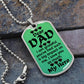 For my Dad, I love you forever, Dog Tag