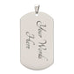 For my father, I love you endlessly, Dog Tag
