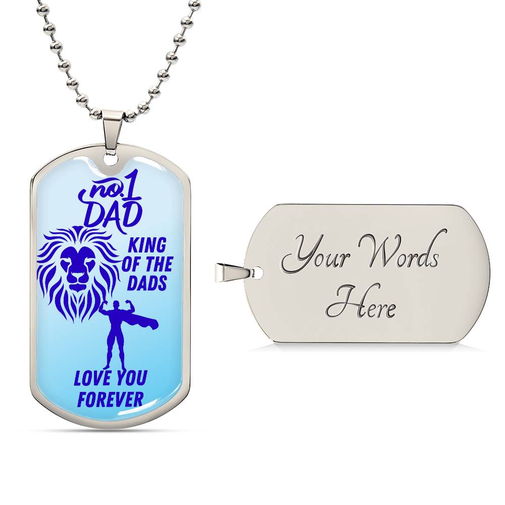 For Dad, I love you, Dog Tag,
