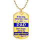 For Dad, I love you forever, Dog Tog