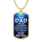 for my dad, I love always, Dog Tag