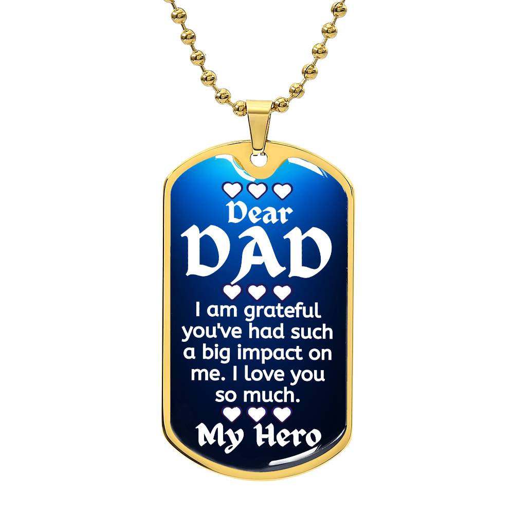 for my dad, I love always, Dog Tag