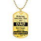 For my Dad, I love you endlessly, Dog Tag