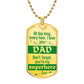 For my Dad, always love you, Dog Tag