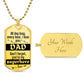 For my Dad, I love you endlessly, Dog Tag