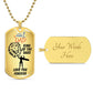 For my Dad, love you endlessly, Dog Tag