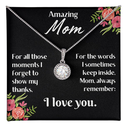 For my mom, always love you, Eternal Hope Necklace