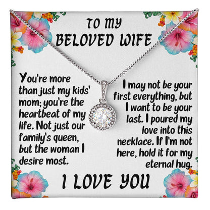 For my wife, love you endlessly, Eternal Hope Necklace