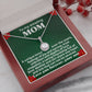 For my mom, always love you, Eternal Hope Necklace