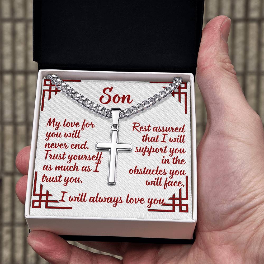 To my son, I love you, Artisan Cross Necklace on Cuban Chain w/ MC