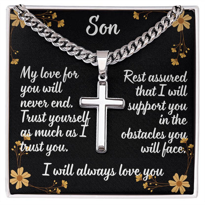 For my son, I love you endlessly, Artisan Cross Necklace on Cuban Chain w/ MC