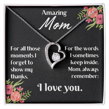 For my mom, I love you endlessly, Forever Love Necklace with On Demand Message Card