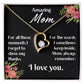 For my mom, I love you endlessly, Forever Love Necklace with On Demand Message Card